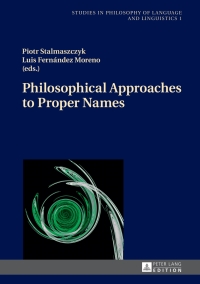 Imagen de portada: Philosophical Approaches to Proper Names 1st edition 9783631662656