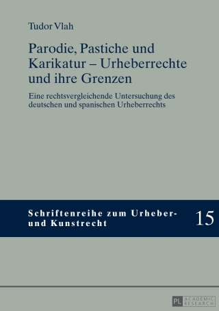 Cover image: Parodie, Pastiche und Karikatur – Urheberrechte und ihre Grenzen 1st edition 9783631662687