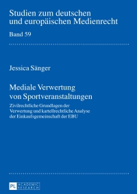 Cover image: Mediale Verwertung von Sportveranstaltungen 1st edition 9783631662700
