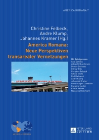 Cover image: America Romana: Neue Perspektiven transarealer Vernetzungen 1st edition 9783631660676