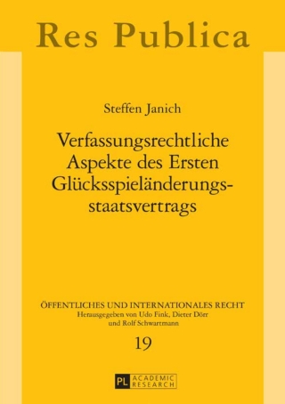 Immagine di copertina: Verfassungsrechtliche Aspekte des Ersten Gluecksspielaenderungsstaatsvertrags 1st edition 9783631659885