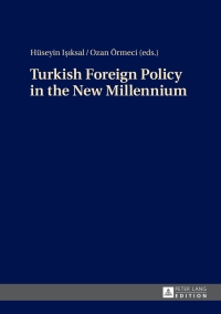 Imagen de portada: Turkish Foreign Policy in the New Millennium 1st edition 9783631664025