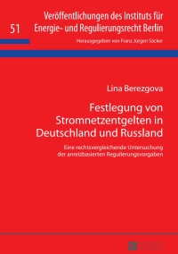 Cover image: Festlegung von Stromnetzentgelten in Deutschland und Russland 1st edition 9783631660843