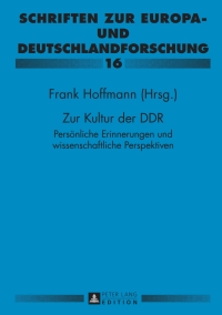 Omslagafbeelding: Zur Kultur der DDR 1st edition 9783631664070