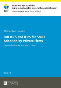 Imagen de portada: Full IFRS and IFRS for SMEs Adoption by Private Firms 1st edition 9783631662984