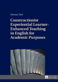 Omslagafbeelding: Constructionist Experiential Learner-Enhanced Teaching in English for Academic Purposes 1st edition 9783631663080