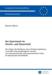 Titelbild: Der Sportverein im Vereins- und Steuerrecht 1st edition 9783631661048