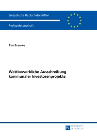 Cover image: Wettbewerbliche Ausschreibung kommunaler Investorenprojekte 1st edition 9783631661123