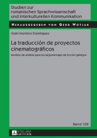 صورة الغلاف: La traducción de proyectos cinematográficos 1st edition 9783631664384