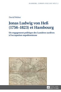 Immagine di copertina: Jonas Ludwig von Heß (1756–1823) et Hambourg 1st edition 9783631639528