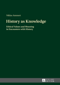 Imagen de portada: History as Knowledge 1st edition 9783631661215