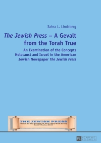 Cover image: «The Jewish Press» – A Gevalt from the Torah True 1st edition 9783631664513