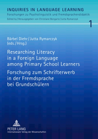 Imagen de portada: Researching Literacy in a Foreign Language among Primary School Learners- Forschung zum Schrifterwerb in der Fremdsprache bei Grundschuelern 1st edition 9783631595008