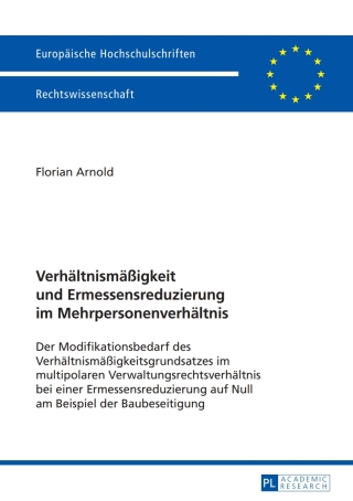 Cover image: Verhaeltnismaeßigkeit und Ermessensreduzierung im Mehrpersonenverhaeltnis 1st edition 9783631663394