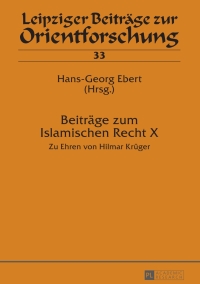 Cover image: Beitraege zum Islamischen Recht X 1st edition 9783631661338