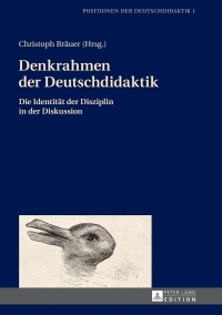 Imagen de portada: Denkrahmen der Deutschdidaktik 1st edition 9783631661383