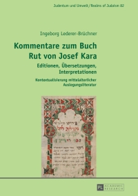 Cover image: Kommentare zum Buch Rut von Josef Kara 1st edition 9783631664742