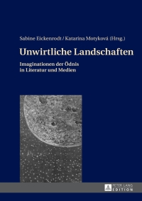 Cover image: Unwirtliche Landschaften 1st edition 9783631661468