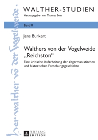 Imagen de portada: Walthers von der Vogelweide «Reichston» 1st edition 9783631661482