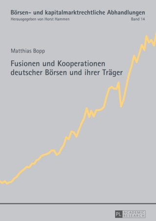 Cover image: Fusionen und Kooperationen deutscher Boersen und ihrer Traeger 1st edition 9783631661550
