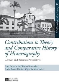 Cover image: Contributions to Theory and Comparative History of Historiography 1st edition 9783631661635