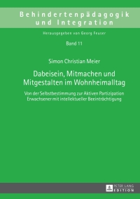 表紙画像: Dabeisein, Mitmachen und Mitgestalten im Wohnheimalltag 1st edition 9783631664971