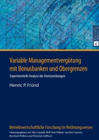 Cover image: Variable Managementverguetung mit Bonusbanken und Obergrenzen 1st edition 9783631665121