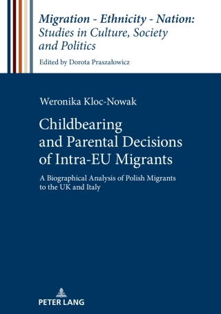 Omslagafbeelding: Childbearing and Parental Decisions of Intra EU Migrants 1st edition 9783631665145
