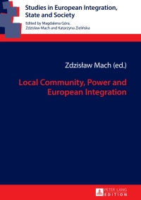 Omslagafbeelding: Local Community, Power and European Integration 1st edition 9783631665176