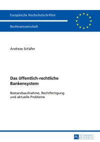 Imagen de portada: Das oeffentlich-rechtliche Bankensystem 1st edition 9783631663615