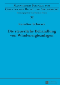 Cover image: Die steuerliche Behandlung von Windenergieanlagen 1st edition 9783631663622
