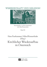 صورة الغلاف: Kirchlicher Wiederaufbau in Oesterreich 1st edition 9783631665206