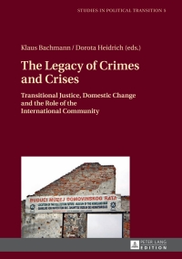 Cover image: The Legacy of Crimes and Crises 1st edition 9783631661727