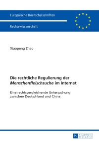 Cover image: Die rechtliche Regulierung der «Menschenfleischsuche» im Internet 1st edition 9783631663653