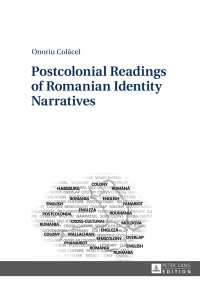 Imagen de portada: Postcolonial Readings of Romanian Identity Narratives 1st edition 9783631661758