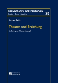 Imagen de portada: Theater und Erziehung 1st edition 9783631661697