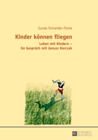 Imagen de portada: Kinder koennen fliegen 1st edition 9783631663646