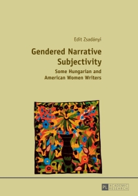 Immagine di copertina: Gendered Narrative Subjectivity 1st edition 9783631663769