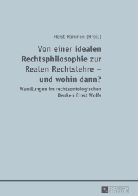 Cover image: Von einer idealen Rechtsphilosophie zur Realen Rechtslehre – und wohin dann? 1st edition 9783631661918