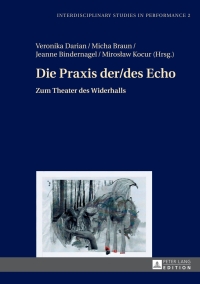 Imagen de portada: Die Praxis der/des Echo 1st edition 9783631661888