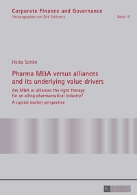 Immagine di copertina: Pharma M&A versus alliances and its underlying value drivers 1st edition 9783631663813
