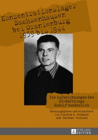 Cover image: Konzentrationslager Sachsenhausen bei Oranienburg 1939 bis 1944 2nd edition 9783631665282