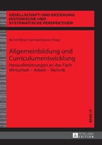 صورة الغلاف: Allgemeinbildung und Curriculumentwicklung 1st edition 9783631665411
