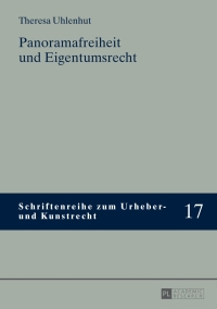 表紙画像: Panoramafreiheit und Eigentumsrecht 1st edition 9783631663950
