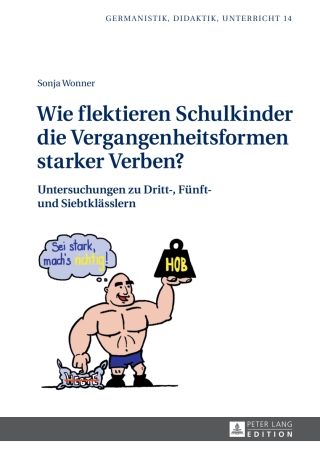 Immagine di copertina: Wie flektieren Schulkinder die Vergangenheitsformen starker Verben? 1st edition 9783631663967