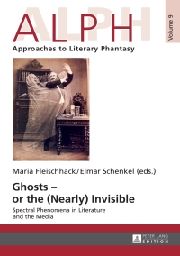 Cover image: Ghosts – or the (Nearly) Invisible 1st edition 9783631665664