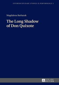 Cover image: The Long Shadow of Don Quixote 1st edition 9783631666531