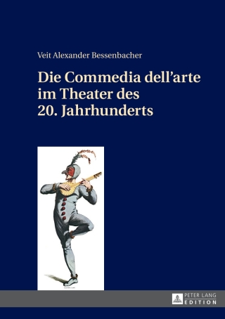Cover image: Die Commedia dell’arte im Theater des 20. Jahrhunderts 1st edition 9783631666753