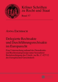 Cover image: Delegierte Rechtsakte und Durchfuehrungsrechtsakte im Europarecht 1st edition 9783631666715