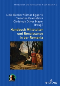 表紙画像: Handbuch Mittelalter und Renaissance in der Romania 1st edition 9783631666708